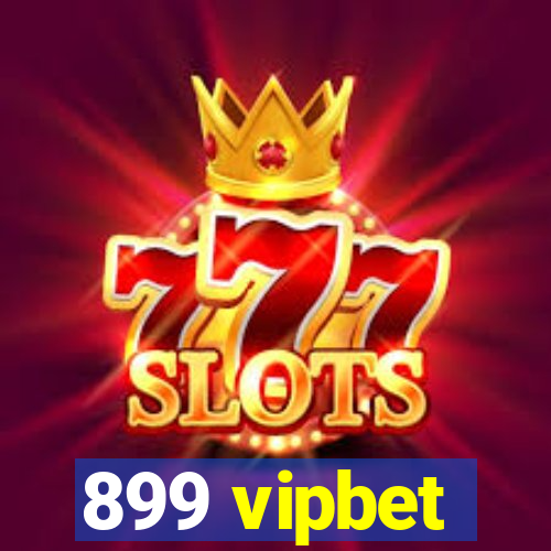 899 vipbet